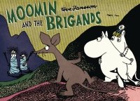MOOMIN AND THE BRIGANDS GN ** MOOMIN AND THE BRIGANDS GN **