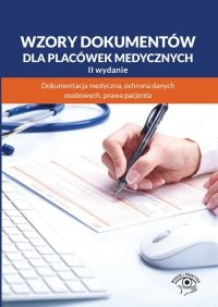 Wzory dokumentów dla placówek medycznych. 