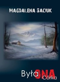 Była ONA. Córka 