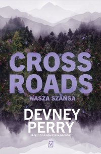 Crossroads. Nasza szansa 