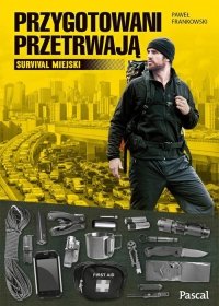 Przygotowani przetrwają 