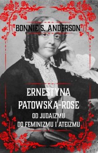 Ernestyna Potowska-Rose Od judaizmu do ateizmu i feminizmu 