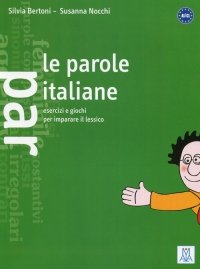 Parole italiane esercizi e giochi per imparare il lessico 