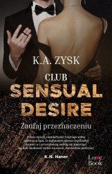 Club Sensual Desire Zaufaj przeznaczeniu