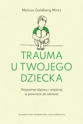 Trauma u twojego dziecka