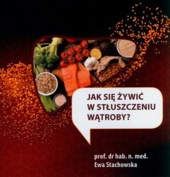 Jak się żywić w stłuszczeniu wątroby?