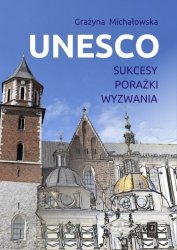 UNESCO Sukcesy, porażki, wyzwania