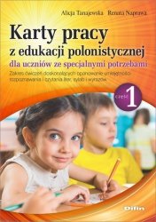 Karty pracy z edukacji polonistycznej dla uczniów ze specjalnymi potrzebami. Część 1