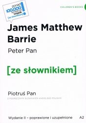 Peter Pan / Piotruś Pan z podręcznym słownikiem angielsko-polskim Poziom A2
