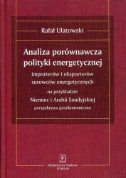 Analiza porównawcza polityki energetycznej importerów i eksporterów surowców energetycznych na przykładzie Niemiec i Arabii Saud