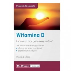 Witamina D - Lecznicza moc witaminy słońca - Poradnik dla pacjenta