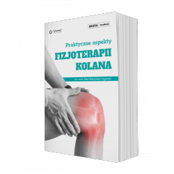 Praktyczne aspekty fizjoterapii kolana 