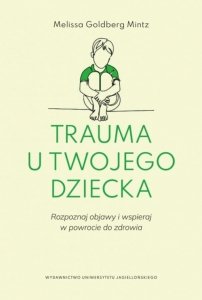 Trauma u twojego dziecka