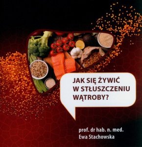 Jak się żywić w stłuszczeniu wątroby?