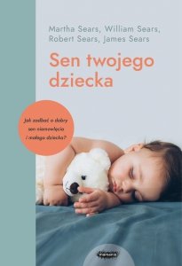 Sen twojego dziecka od niemowlęcia do przedszkolaka