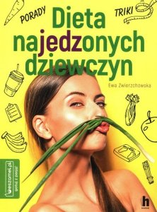 Dieta najedzonych dziewczyn