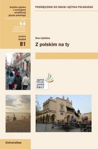 Z polskim na Ty Podręcznik do nauki języka polskiego (B1)