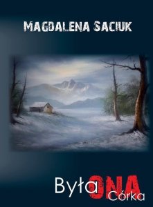 Była ONA. Córka