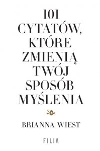 101 cytatów, które zmienią twój sposób myślenia