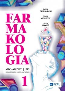 Farmakologia. Mechanizmy - leki - farmakoterapia oparta na faktach. Tom 1 