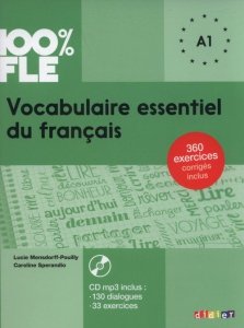 100% FLE Vocabulaire essentiel du français A1 + CD