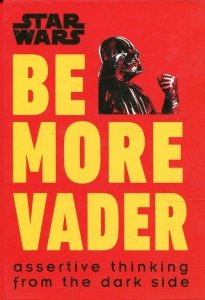 Star Wars Be More Vader