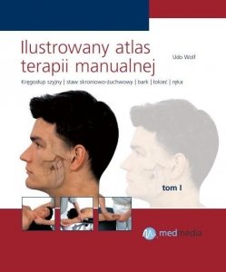 Ilustrowany atlas terapii manualnej (Tom I)