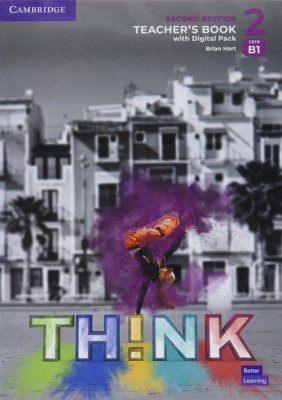 Think 2 Teacher&#039;s Book with Digital Pack British English