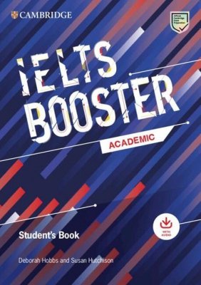 Cambridge English Exam Boosters IELTS Booster Academic Student&#039;s Book with Answers with Audio