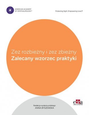 Zez rozbieżny i zez zbieżny. Zalecany wzorzec postępowania
