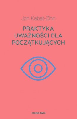 Praktyka uważności dla początkujących