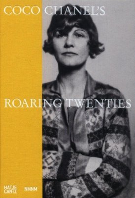 Coco Chanel&#039;s Roaring Twenties