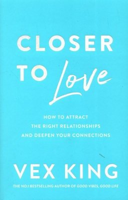 Closer to Love