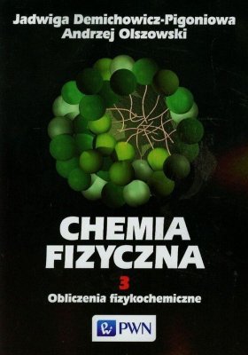 Chemia fizyczna Tom 3