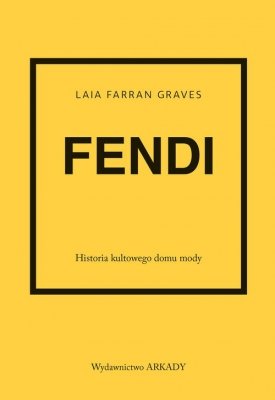 Fendi Historia kultowego domu mody