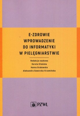 E-zdrowie Wprowadzenie do informatyki w pielęgniarstwie