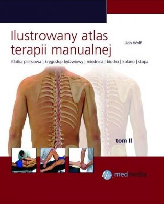 Ilustrowany atlas terapii manualnej (Tom II)