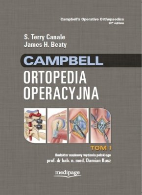 Campbell Ortopedia Operacyjna TOM 1