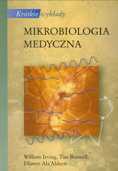 Krótkie wykłady Mikrobiologia medyczna