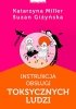 Instrukcja obsługi toksycznych ludzi 