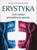 Erystyka czyli sztuka prowadzenia sporów 