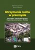 Utrzymanie ruchu w przemyśle 