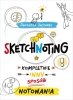 Sketchnoting Kompletnie inny sposób notowania 