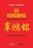 Gu Hongming prekursorem idei fuzji cywilizacji. 