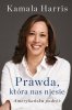 Prawda, która nas niesie. Autobiografia Kamali Harris 