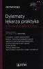 Dylematy lekarza praktyka w wybranych dermatozach 