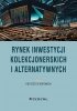 Rynek inwestycji kolekcjonerskich i alternatywnych 