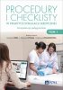 Procedury i checklisty w praktyce symulacji medycznej Kompetencje pielęgniarskie Tom 1 