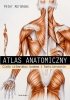 Atlas anatomiczny Ciało człowieka: budowa i funkcjonowanie 