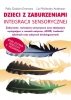 Dzieci z zaburzeniami integracji sensorycznej 